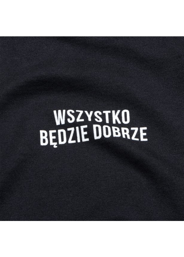 WSZYSTKO BĘDZIE DOBRZE - T-Shirt Unisex - Czarny